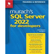 Murach's SQL Server 2022 for Developers by Murach, Joel; Syverson, Bryan, 9781943873067