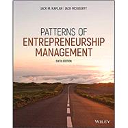 Patterns of Entrepreneurship Management, Sixth Edition by Kaplan Small Business & Entrepreneurship, 9781119703068