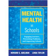 Mental Health in Schools by Adelman, Howard S.; Taylor, Linda, 9781634503068