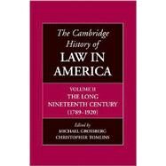 The Cambridge History of Law in America by Grossberg, Michael, 9780521803069