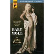 Baby Moll by Farris, John, 9780857683069