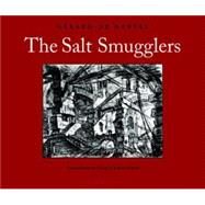 The Salt Smugglers by de Nerval, Gerard; Sieburth, Richard, 9780980033069