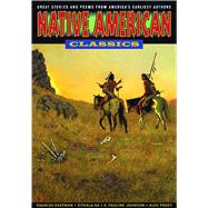 Graphic Classics Native American Classics by Pomplun, Tom; Smelcer, John E.; Bruchac, Joseph, 9780982563069