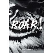 Roar! by Uddyback-fortson, Lenore C., 9781543413069