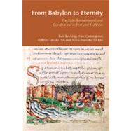 From Babylon to Eternity: The Exile Remembered and Constructed in Text and Tradition by Becking,Bob, 9781845533069