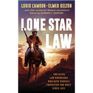 Lone Star Law by L'Amour, Louis; Kelton, Elmer; Reasoner, James M.; Gorman, Ed; Randisi, Robert J., 9781982153069
