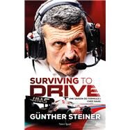 Surviving to drive by Guenther Steiner, 9782378153069