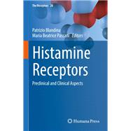 Histamine Receptors by Blandina, Patrizio; Passani, Maria Beatrice, 9783319403069