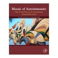 Mosaic of Autoimmunity by Perricone, Carlo; Shoenfeld, Yehuda, 9780128143070