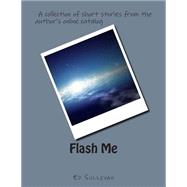 Flash Me by Sullivan, Ed, 9781499613070