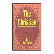 Christian : A Story,Caine, Hall,9781589633070