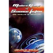Modern Greats of Science Fiction : Nine Novellas of Distinction by STRAHAN JONATHAN (ED), 9781596873070