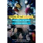 Theirs Is the Kingdom by Lupton, Robert D., 9780060653071