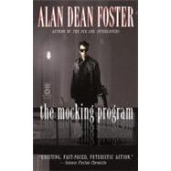 The Mocking Program by Foster, Alan Dean, 9780446613071