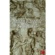 Italian Baroque Sculpture (World of Art) by Boucher, Bruce, 9780500203071