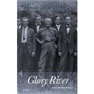 Glory River : Poems by Huddle, David, 9780807133071