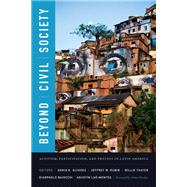 Beyond Civil Society by Alvarez, Sonia E.; Rubin, Jeffrey W.; Thayer, Millie; Baiocchi, Gianpaolo; Lao-Montes, Agustin, 9780822363071