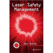 Laser Safety Management by Barat; Ken, 9780824723071