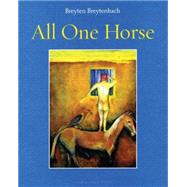 All One Horse by Breytenbach, Breyten, 9780979333071