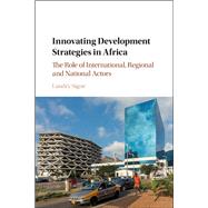 Innovating Development Strategies in Africa by Signe, Landry; Banda, H. E. Joyce; Van De Walle, Nicolas, 9781107173071