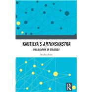 Kautilyas Arthashastra by Bisht, Medha, 9781138553071