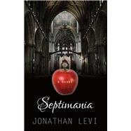 Septimania by Jonathan Levi, 9781410493071