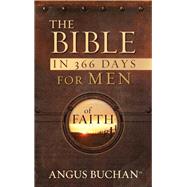 The Bible in 366 Days for Men of Faith by Buchan, Angus, 9781432103071