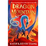 Dragon Mountain by Katie Tsang; Kevin Tsang, 9781471193071