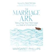 The Marriage Ark by Phillips, Margaret, 9781683503071