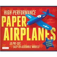 High-Performance Paper Airplanes by Dewar, Andrew, 9780804843072