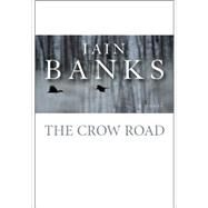 The Crow Road by Banks, Iain, 9781596923072