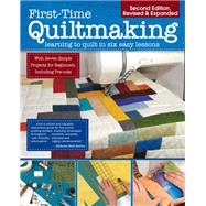 First-time Quiltmaking by Landauer Publishing, 9781947163072
