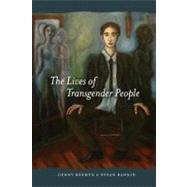 The Lives of Transgender People by Beemyn, Genny; Rankin, Susan, 9780231143073