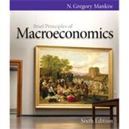 Brief Principles Of Macroeconomics by Mankiw, N. Gregory, 9780538453073