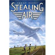 Stealing Air by Reedy, Trent, 9780545383073