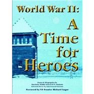 World War II : A Time for Heroes by Batchelor Middle School B-Tv Students, M, 9780977953073