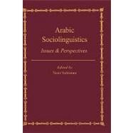 Arabic Sociolinguistics: Issues and Perspectives by Suleiman,Yasir, 9780700703074
