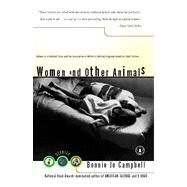 Women & Other Animals Stories by Campbell, Bonnie Jo, 9780743203074
