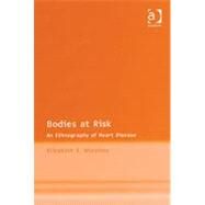 Bodies at Risk by Wheatley,Elizabeth E., 9780754643074