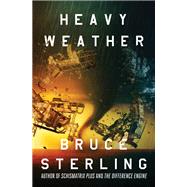 Heavy Weather by Bruce Sterling, 9781504063074