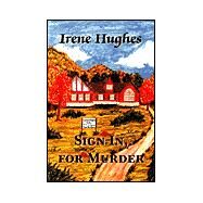 Sign In, for Murder by Hughes, Irene, 9781553953074