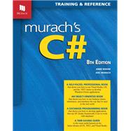 Murach's C# (8th Edition) by Joel Murach, Anne Boehm, 9781943873074