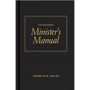 The Broadman Minister's Manual by Segler, Franklin M., 9780805423075