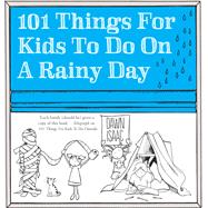 101 Things for Kids to do on a Rainy Day by Dawn Isaac, 9780857833075