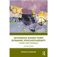 Intensive Short-Term Dynamic Psychotherapy by Patricia Coughlin, 9781032893075