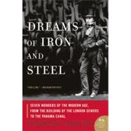 Dreams Of Iron And Steel by Cadbury, Deborah, 9780007163076