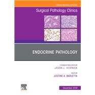 Endocrine Pathology, an Issue of Surgical Pathology Clinics by Barletta, Justine A., 9780323733076