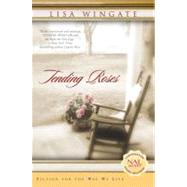 Tending Roses by Wingate, Lisa (Author), 9780451203076