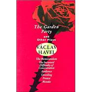 The Garden Party and Other Plays by Havel, Vaclav, 9780802133076
