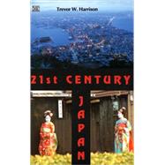 21st Century Japan by Harrison, Trevor W., 9781551643076